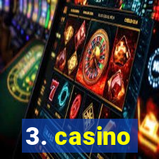 3. casino