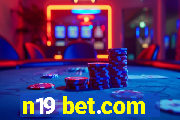 n19 bet.com