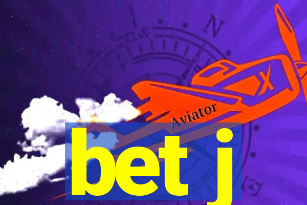 bet j