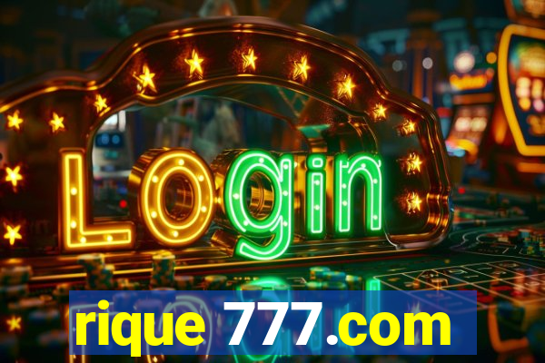 rique 777.com