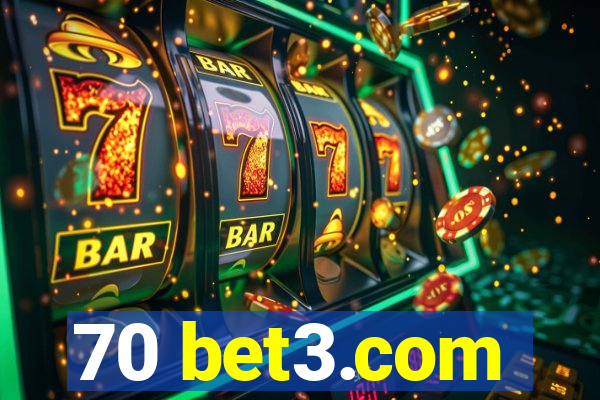 70 bet3.com