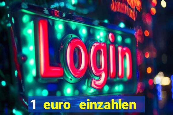 1 euro einzahlen casino bonus