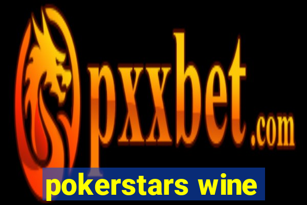 pokerstars wine