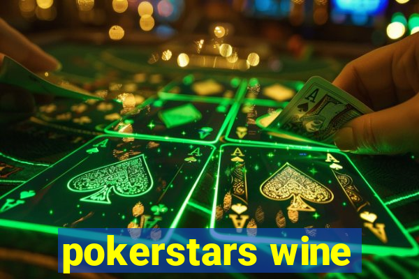 pokerstars wine