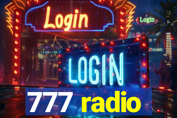 777 radio