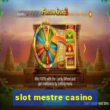 slot mestre casino