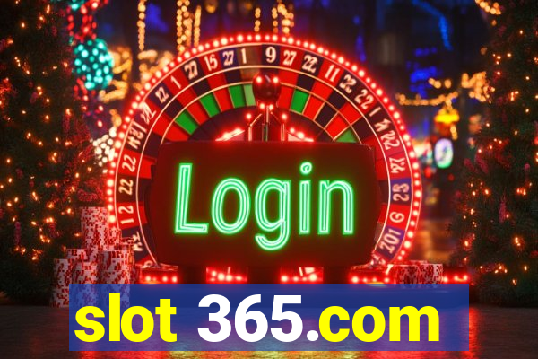 slot 365.com