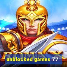 unblocked games 77