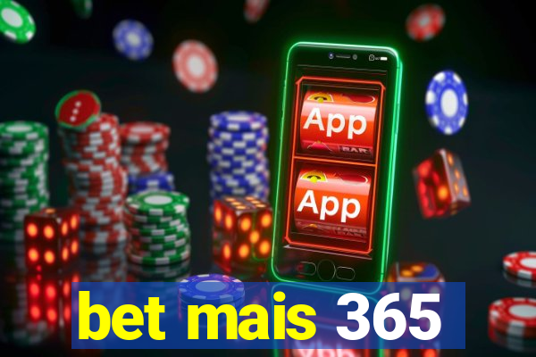 bet mais 365