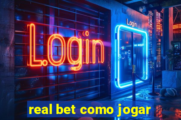 real bet como jogar