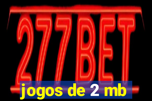 jogos de 2 mb