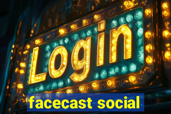 facecast social