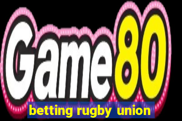 betting rugby union