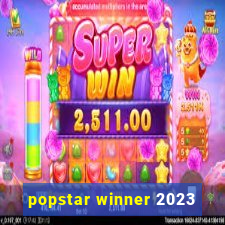 popstar winner 2023