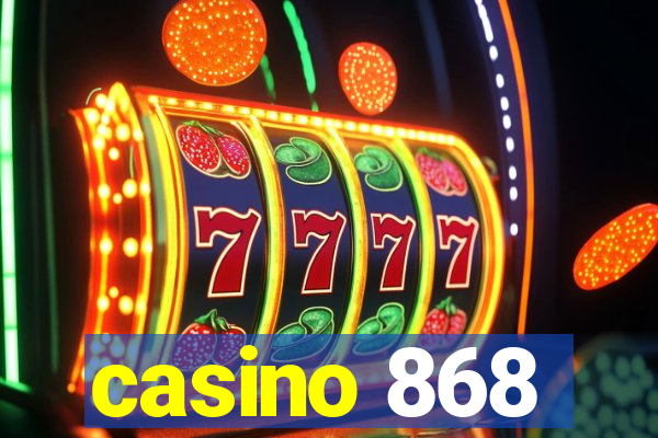 casino 868