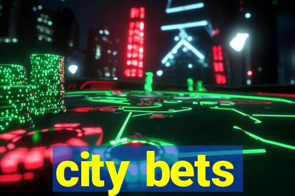 city bets