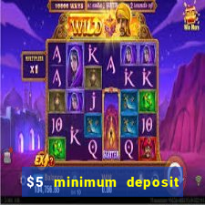 $5 minimum deposit casino usa