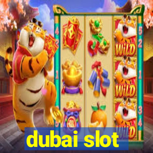 dubai slot