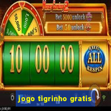 jogo tigrinho gratis