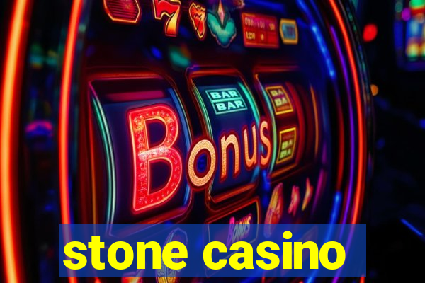 stone casino