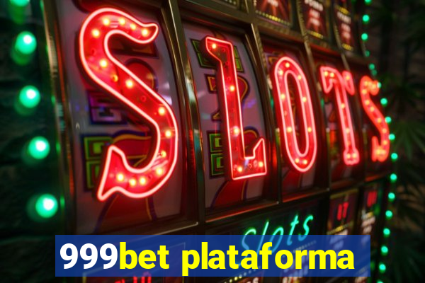 999bet plataforma