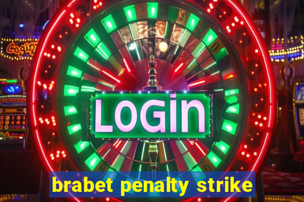 brabet penalty strike