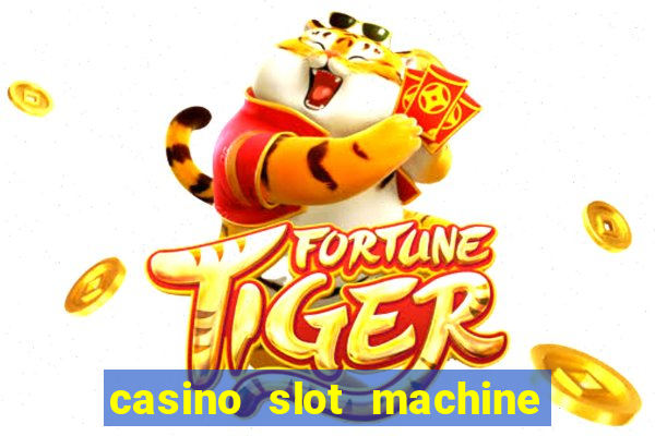 casino slot machine free games