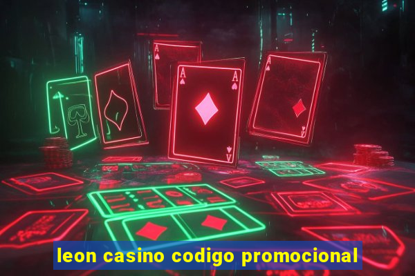 leon casino codigo promocional