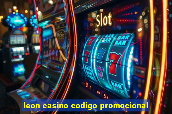 leon casino codigo promocional