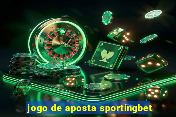 jogo de aposta sportingbet