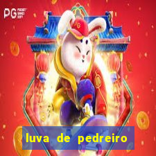 luva de pedreiro jogo de aposta