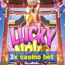 3x casino bet