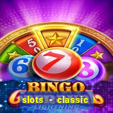 slots - classic vegas casino