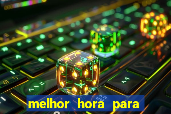 melhor hora para jogar na blaze