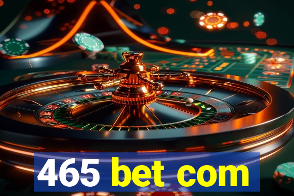 465 bet com