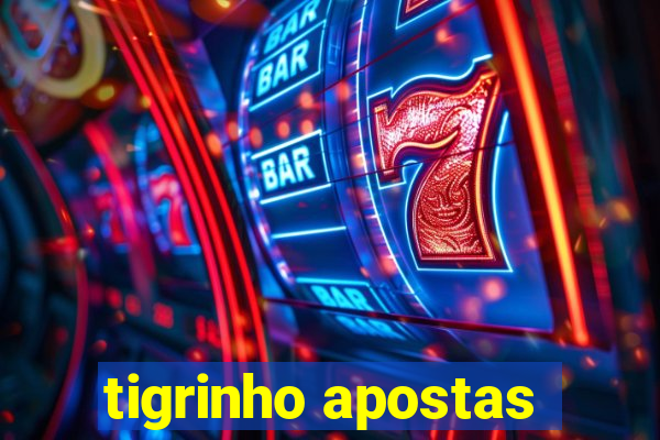 tigrinho apostas