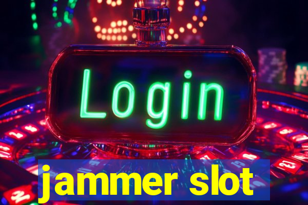 jammer slot