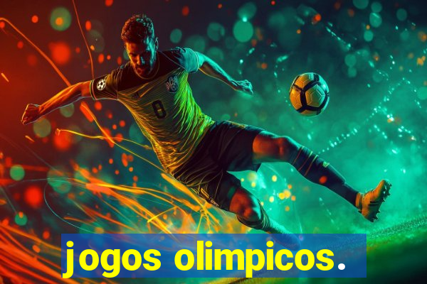 jogos olimpicos.