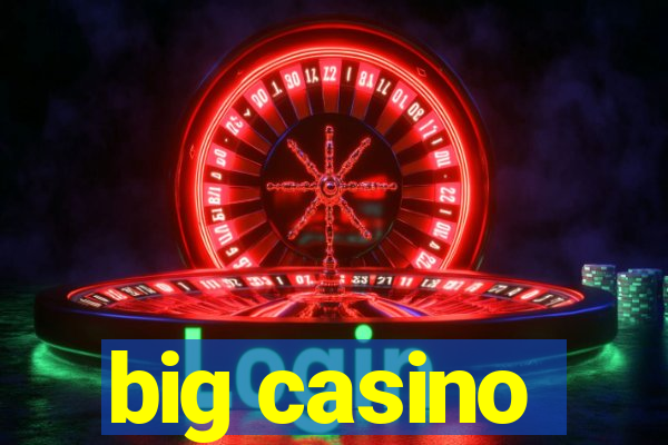 big casino