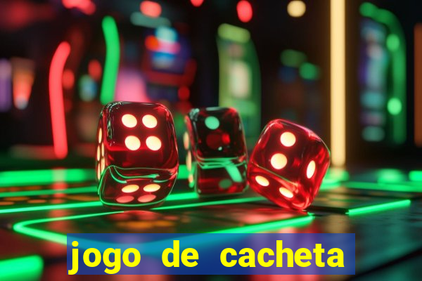 jogo de cacheta valendo dinheiro de verdade