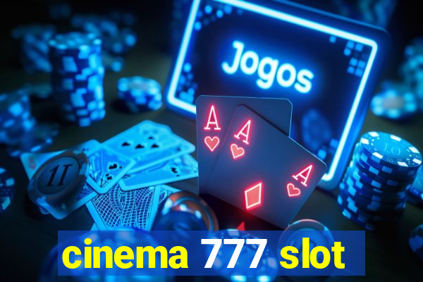 cinema 777 slot