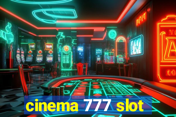 cinema 777 slot