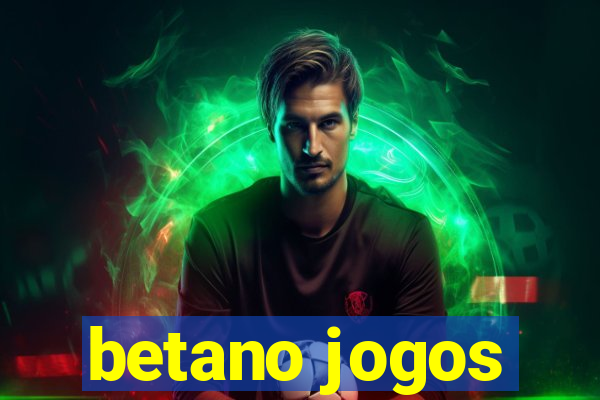 betano jogos