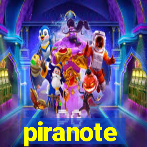 piranote