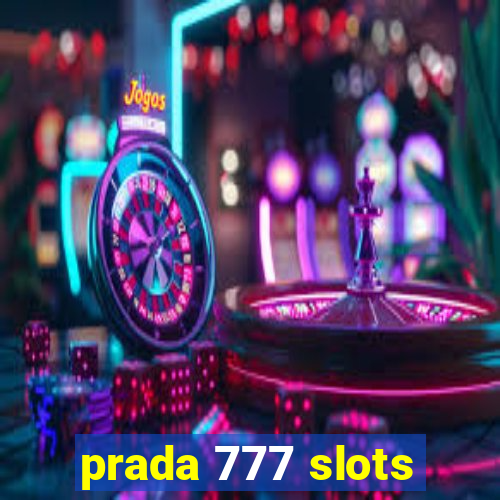 prada 777 slots