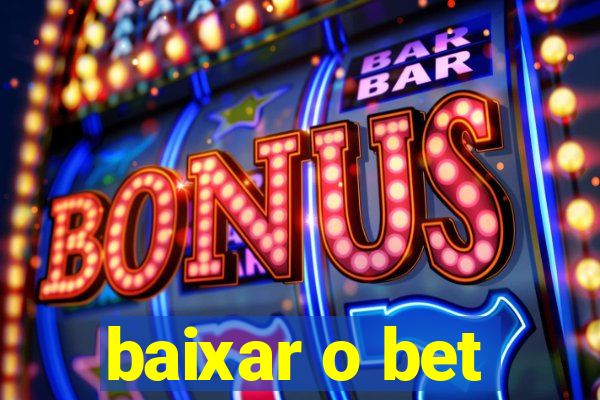 baixar o bet