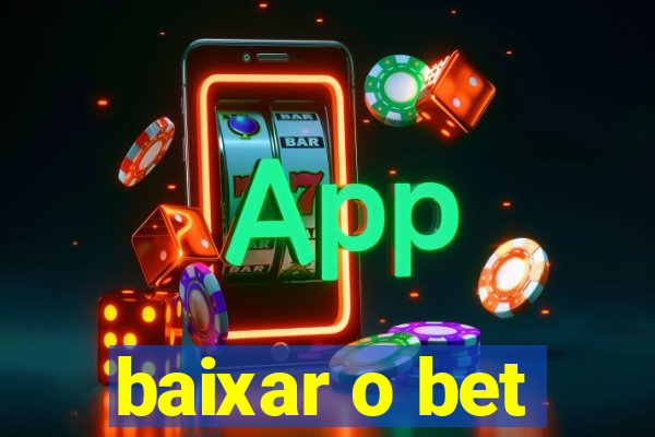 baixar o bet