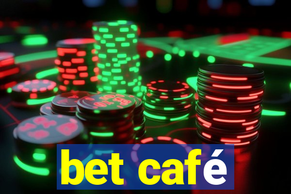 bet café