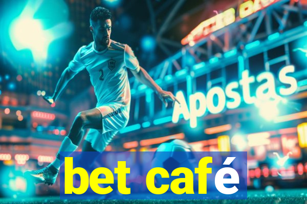 bet café