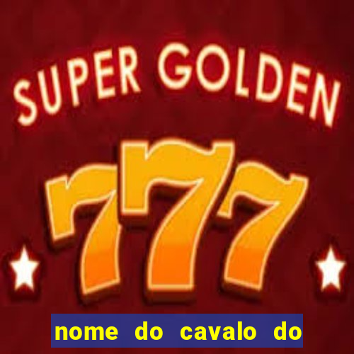 nome do cavalo do beto carrero